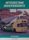 Interesting Independents: The Midlands by MILLS, Alan & BENNETT, John